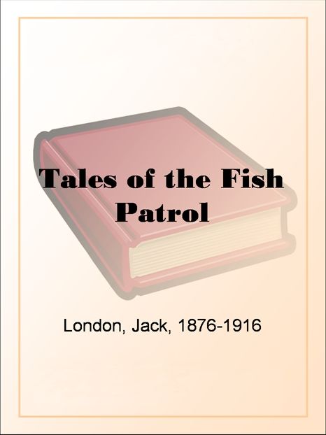 Tales of the Fish Patrol
