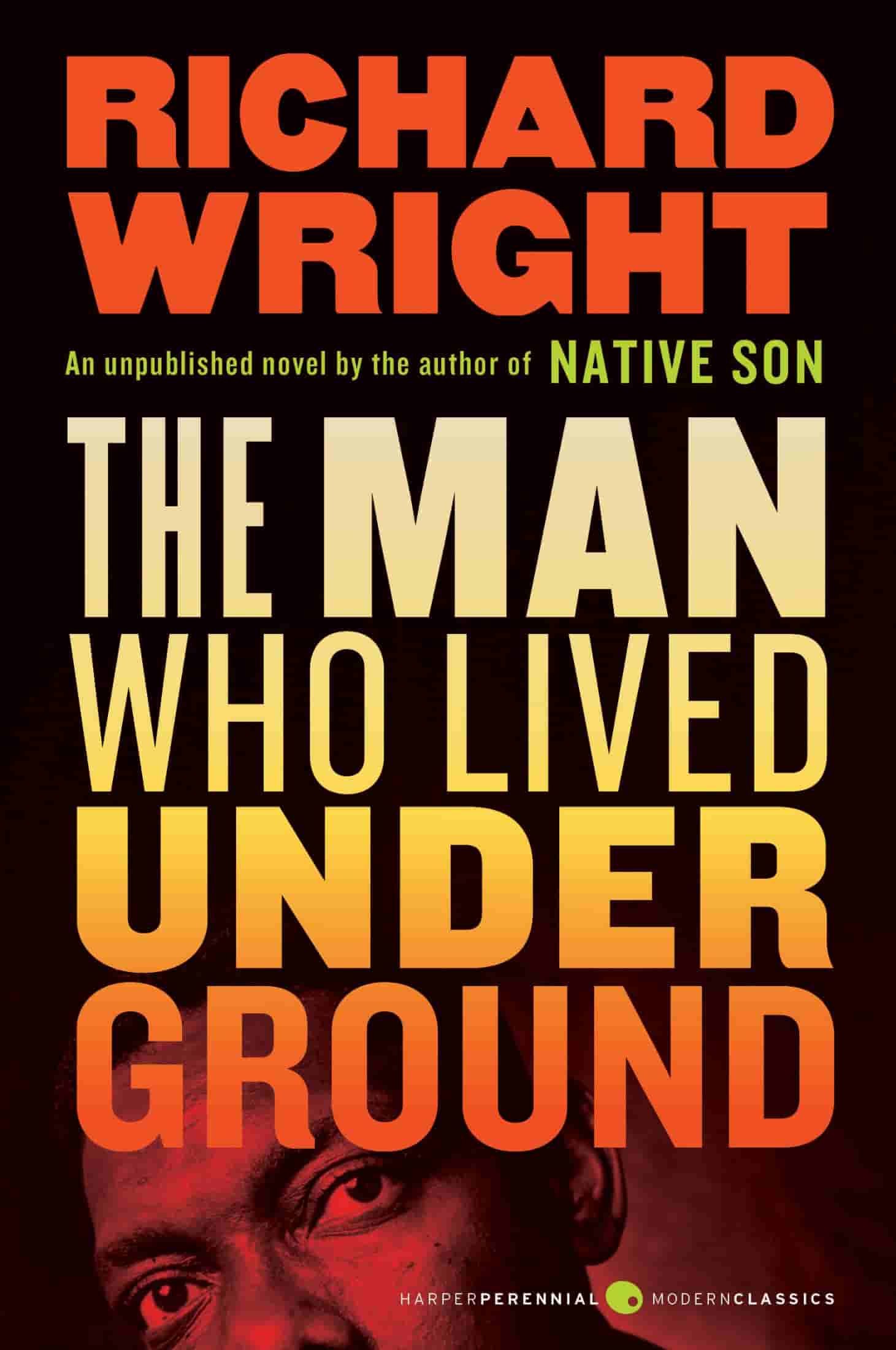 The Man Who Lived Underground: A Novel