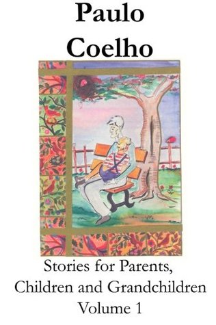 Stories for parents, children and grandchildren: Volume 1