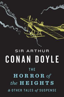 The Horror of the Heights: & Other Tales of Suspense