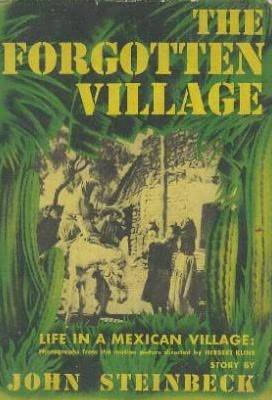 The Forgotten Village: Life in a Mexican Village