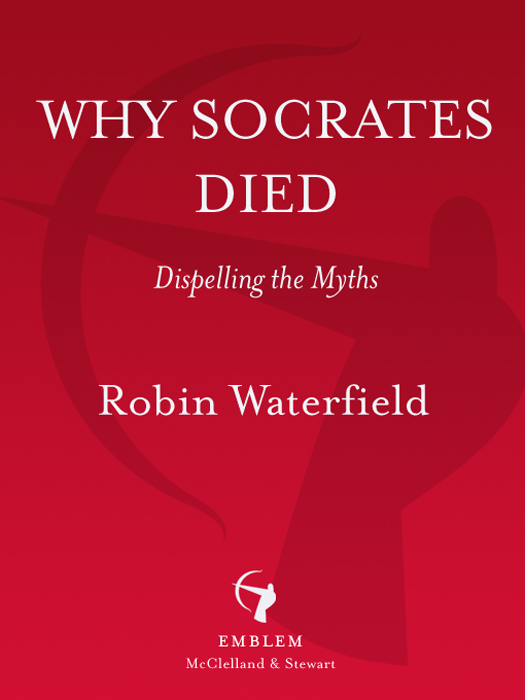 Why Socrates Died: Dispelling the Myths