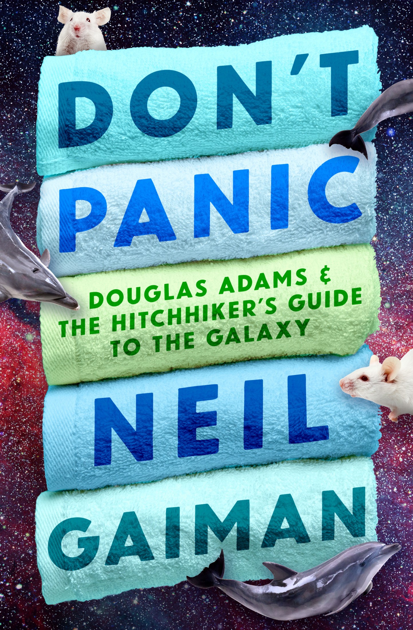 Don't Panic: Douglas Adams & the Hitchhiker's Guide to the Galaxy