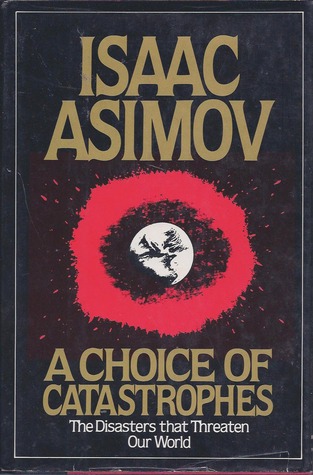 A Choice of Catastrophes